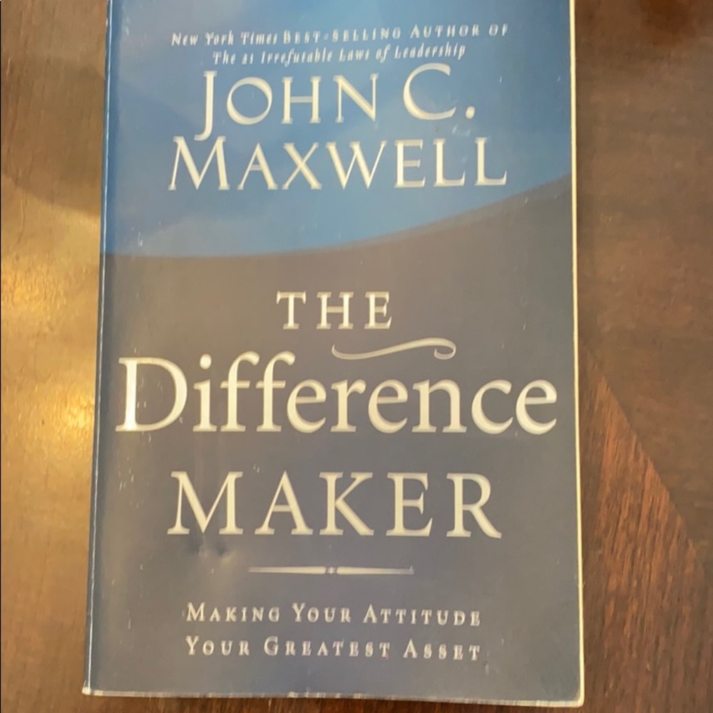 The Difference Maker John Maxwell